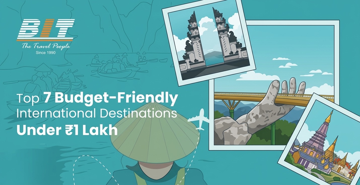 Top 7 Budget-Friendly International Destinations Under ₹1 Lakh