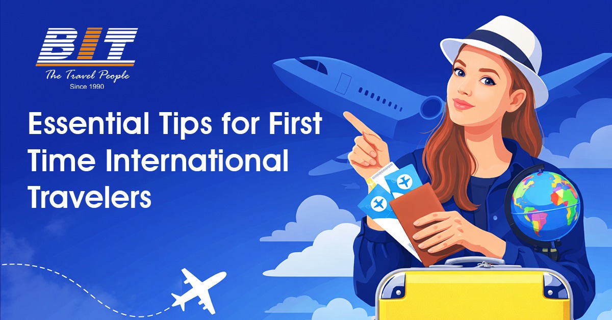 Essential Tips for First Time International Travelers