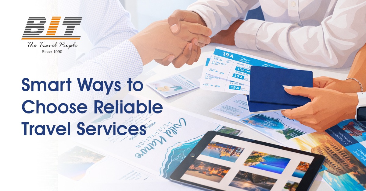 Smart Ways to Choose Reliable Travel Services