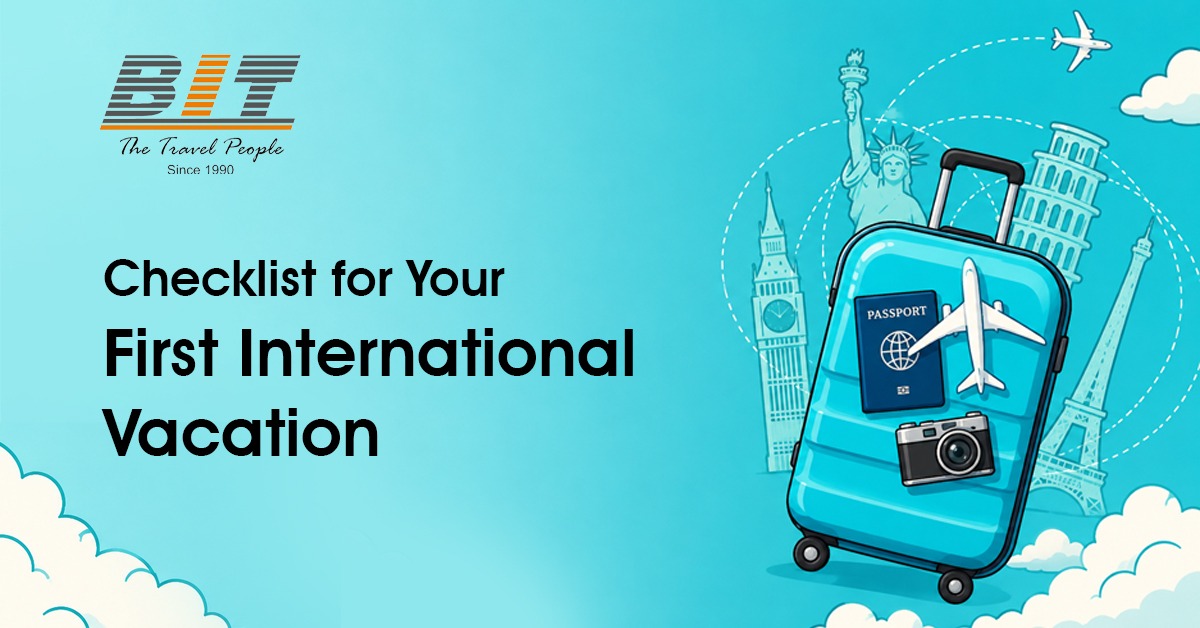 Checklist for Your First International Vacation