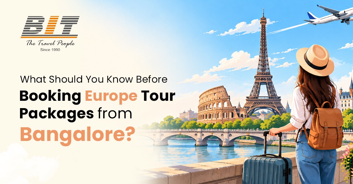 What Should You Know Before Booking Europe Tour Packages from Bangalore?